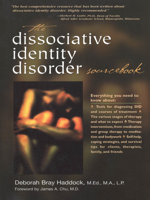 Title details for The Dissociative Identity Disorder Sourcebook by Deborah Bray Haddock - Available